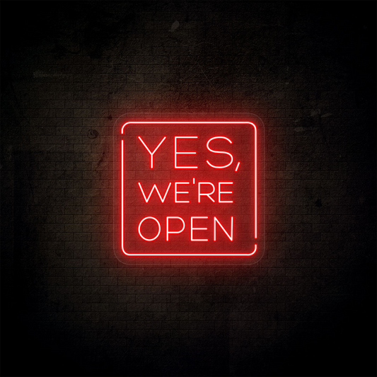 Yes, We're Open Neon Sign