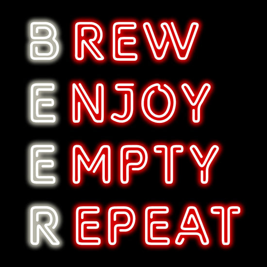 Brew Enjoy Empty Repeat Bar Neon Sign