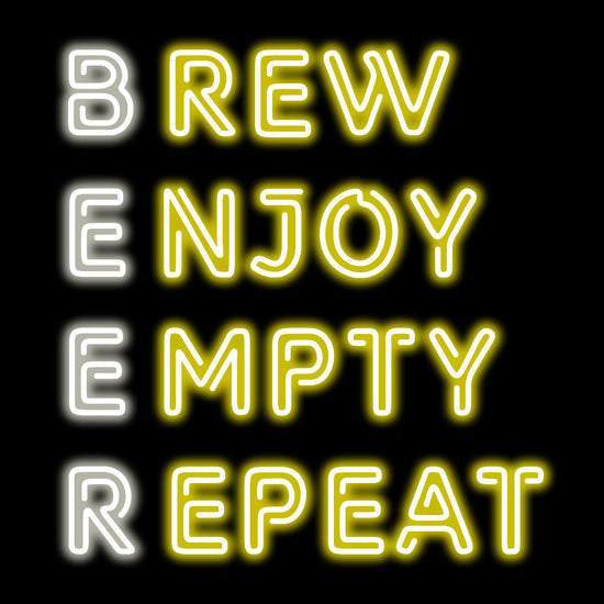 Brew Enjoy Empty Repeat Bar Neon Sign