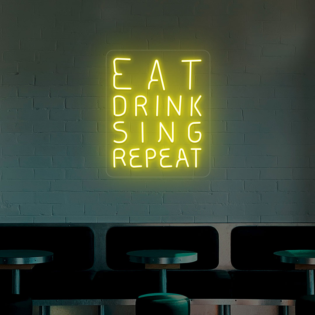 Eat Drink Sing Repeat Bar Neon Sign