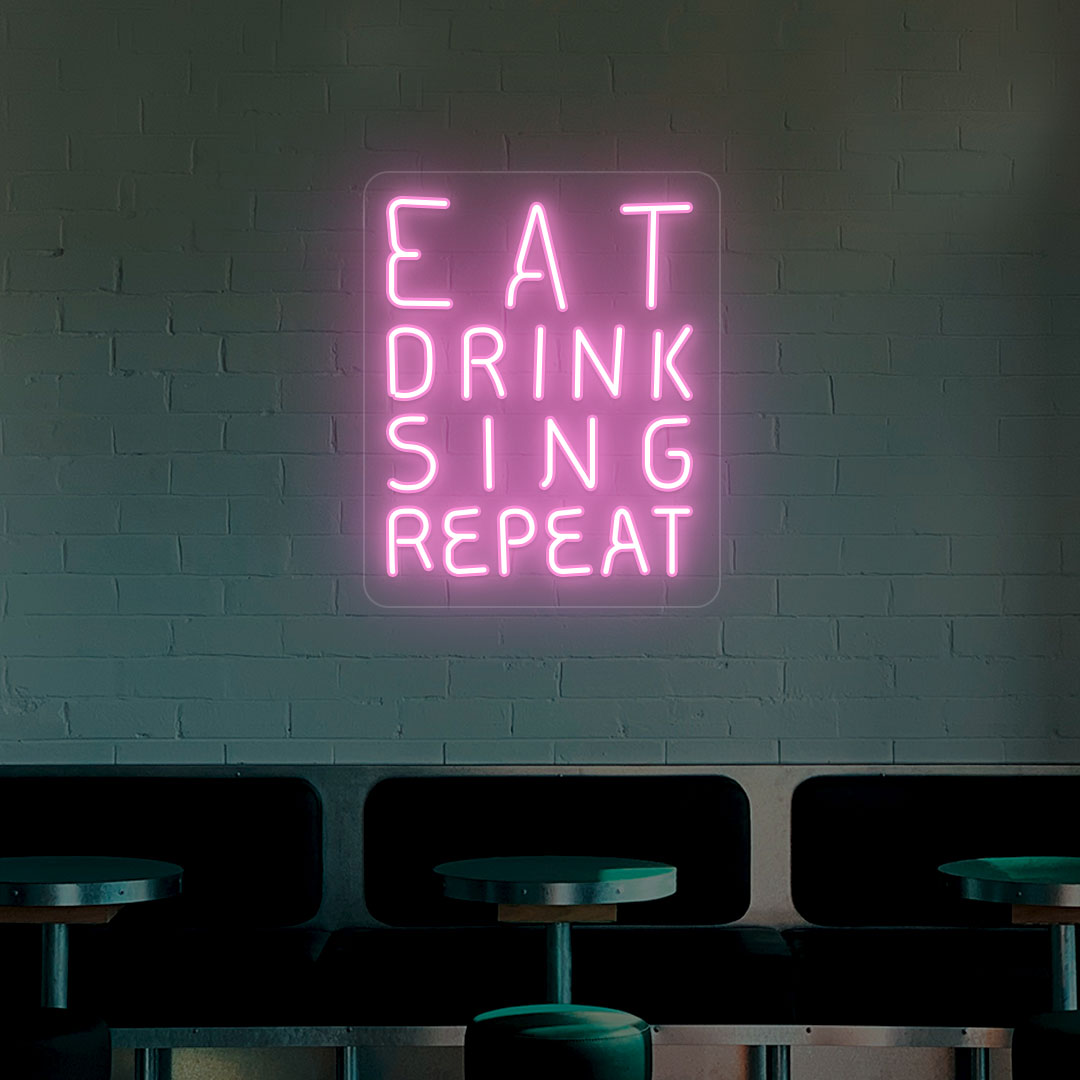 Eat Drink Sing Repeat Bar Neon Sign