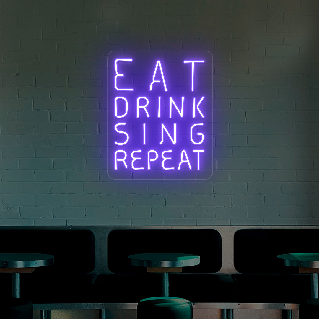 Eat Drink Sing Repeat Bar Neon Sign