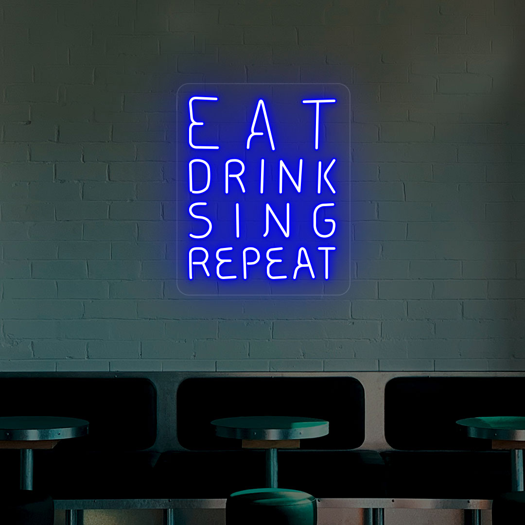 Eat Drink Sing Repeat Bar Neon Sign