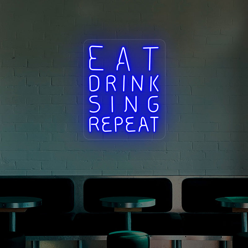 Eat Drink Sing Repeat Bar Neon Sign