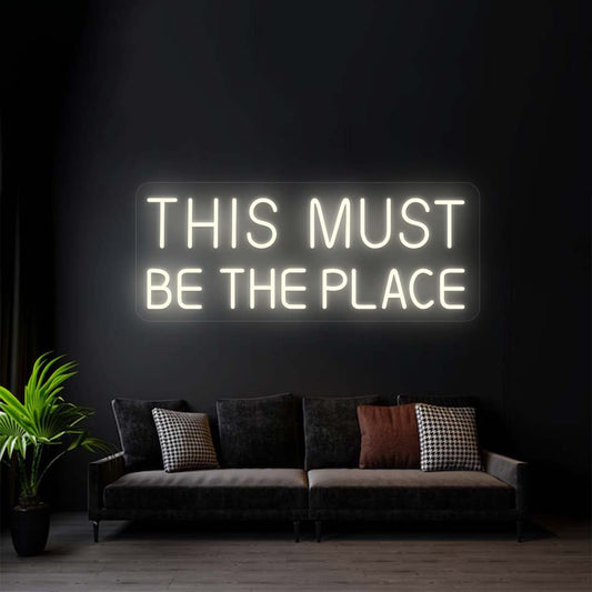 This Must Be The Place Sign