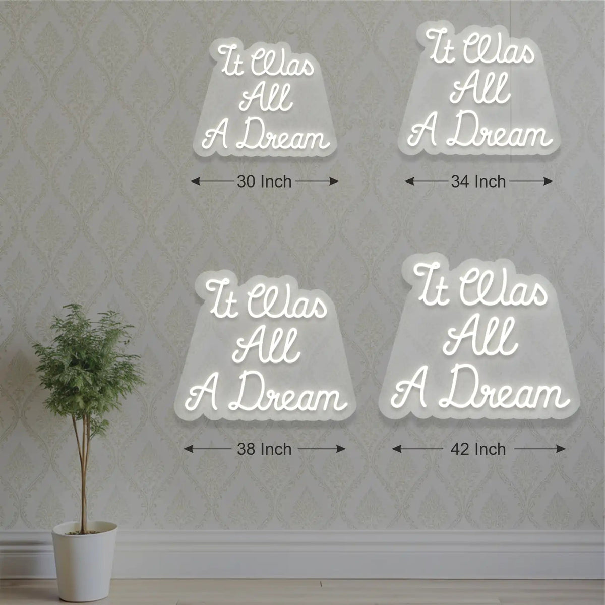 It Was All A Dream Neon Light