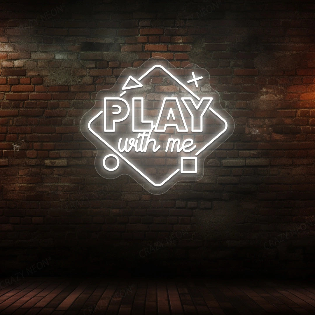 Play With Me Neon Sign