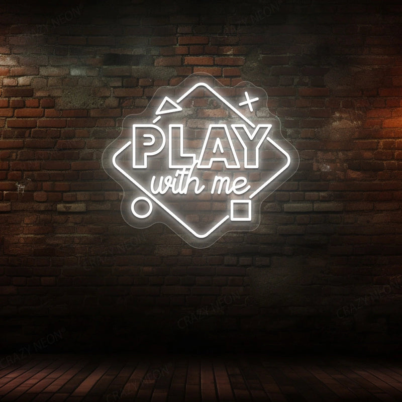 Play With Me Neon Sign