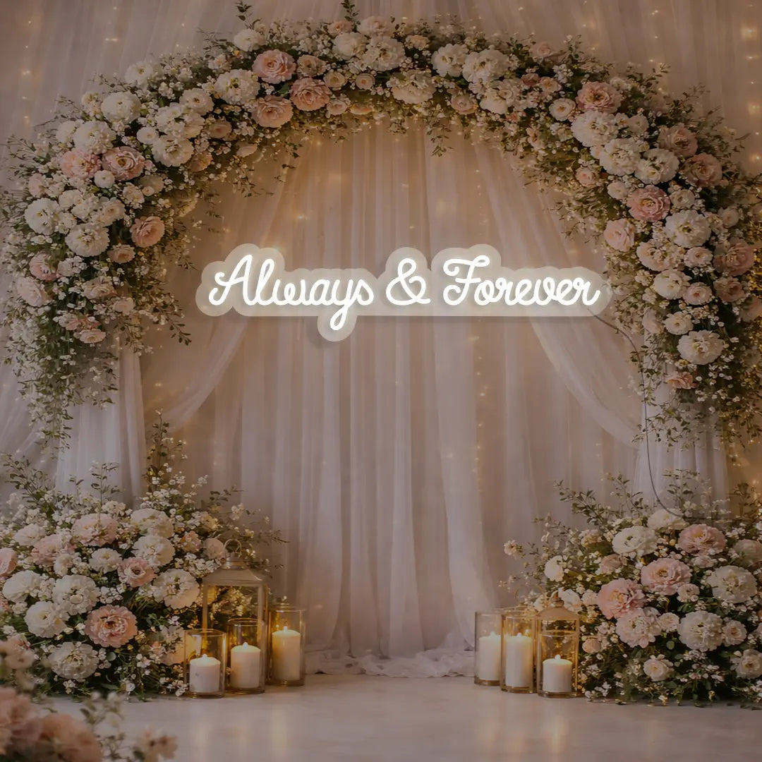 Always And Forever LED Neon Sign