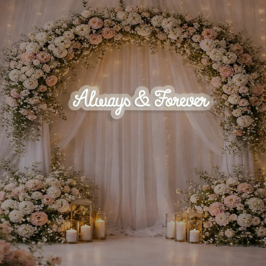 Always And Forever LED Neon Sign