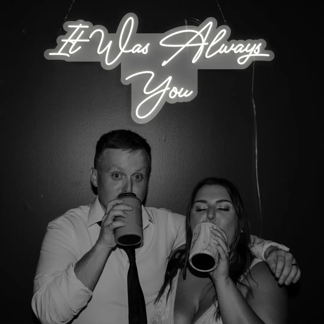 It Was Always You Sign