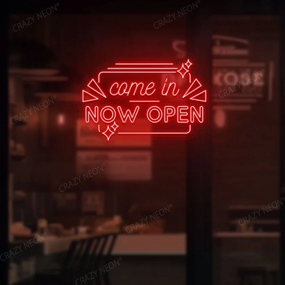Come in Now Open Neon Sign