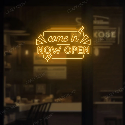 Come in Now Open Neon Sign