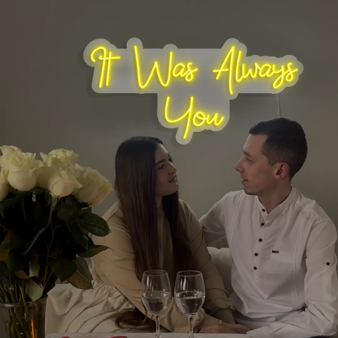 It Was Always You Sign