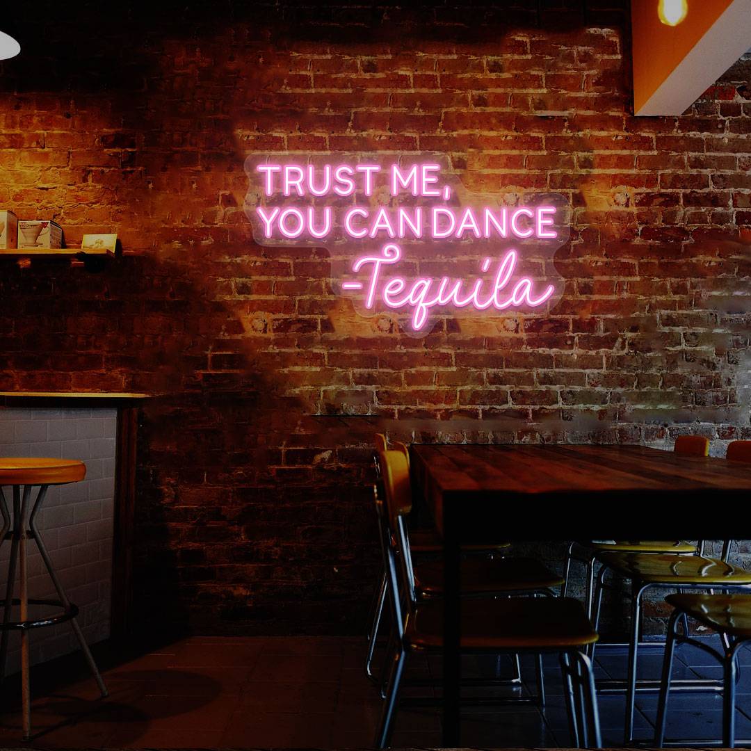 Trust Me You Can Dance Bar Neon Sign