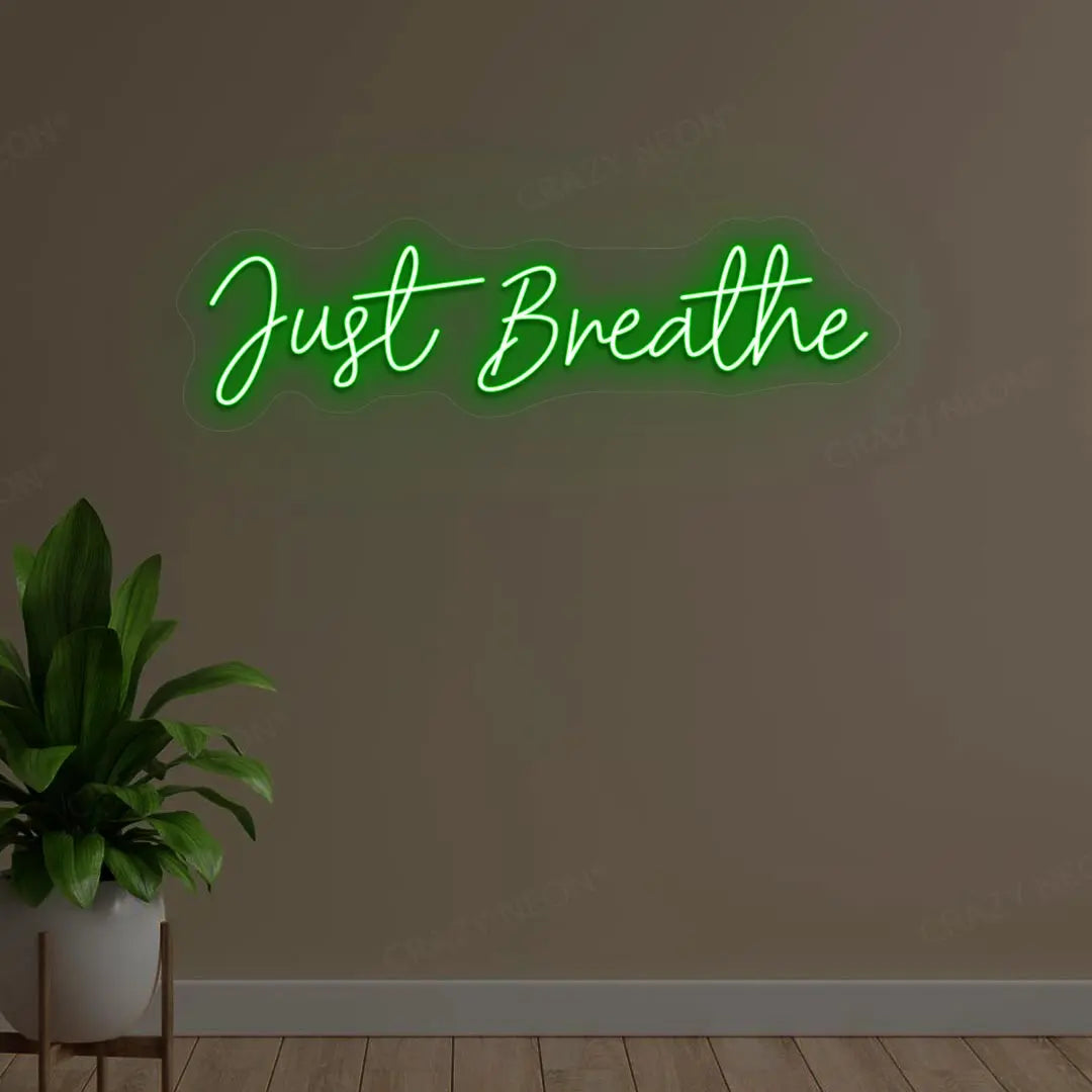 Just Breathe Neon Sign