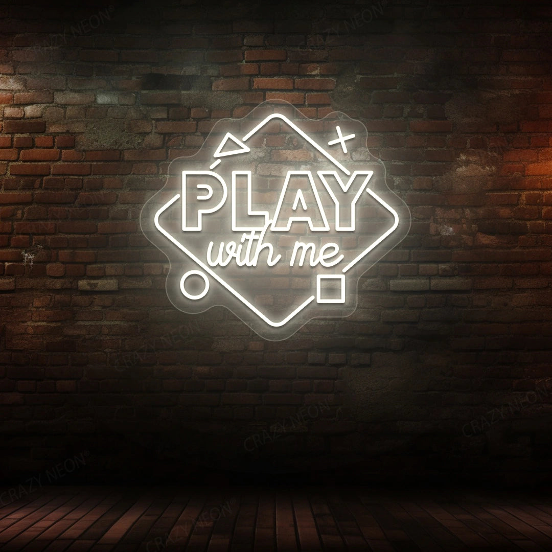 Play With Me Neon Sign