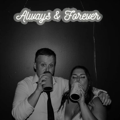 Always And Forever LED Neon Sign
