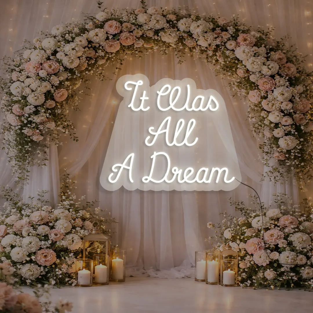 It Was All A Dream Neon Light