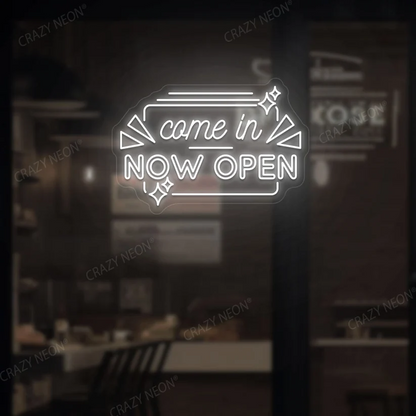 Come in Now Open Neon Sign