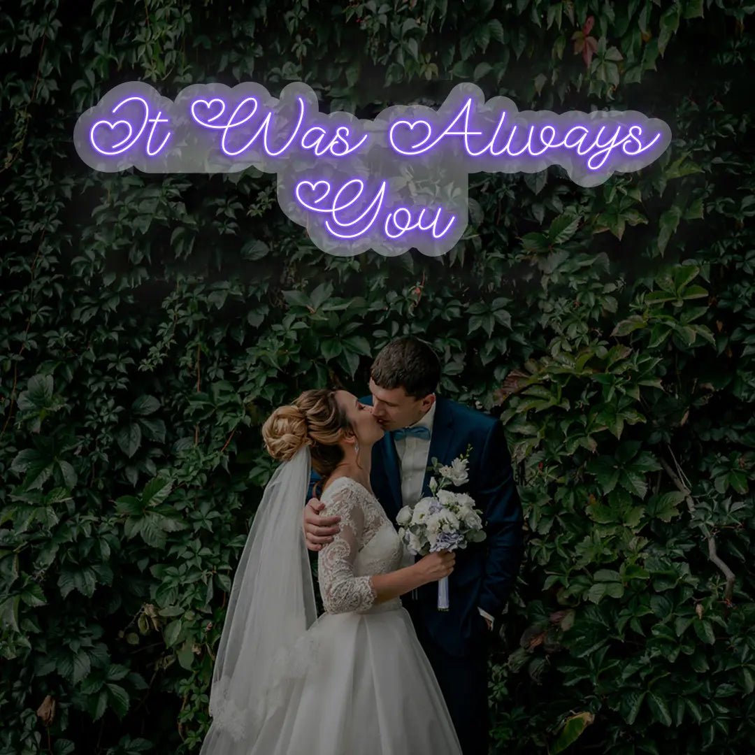 It Was Always You Sign
