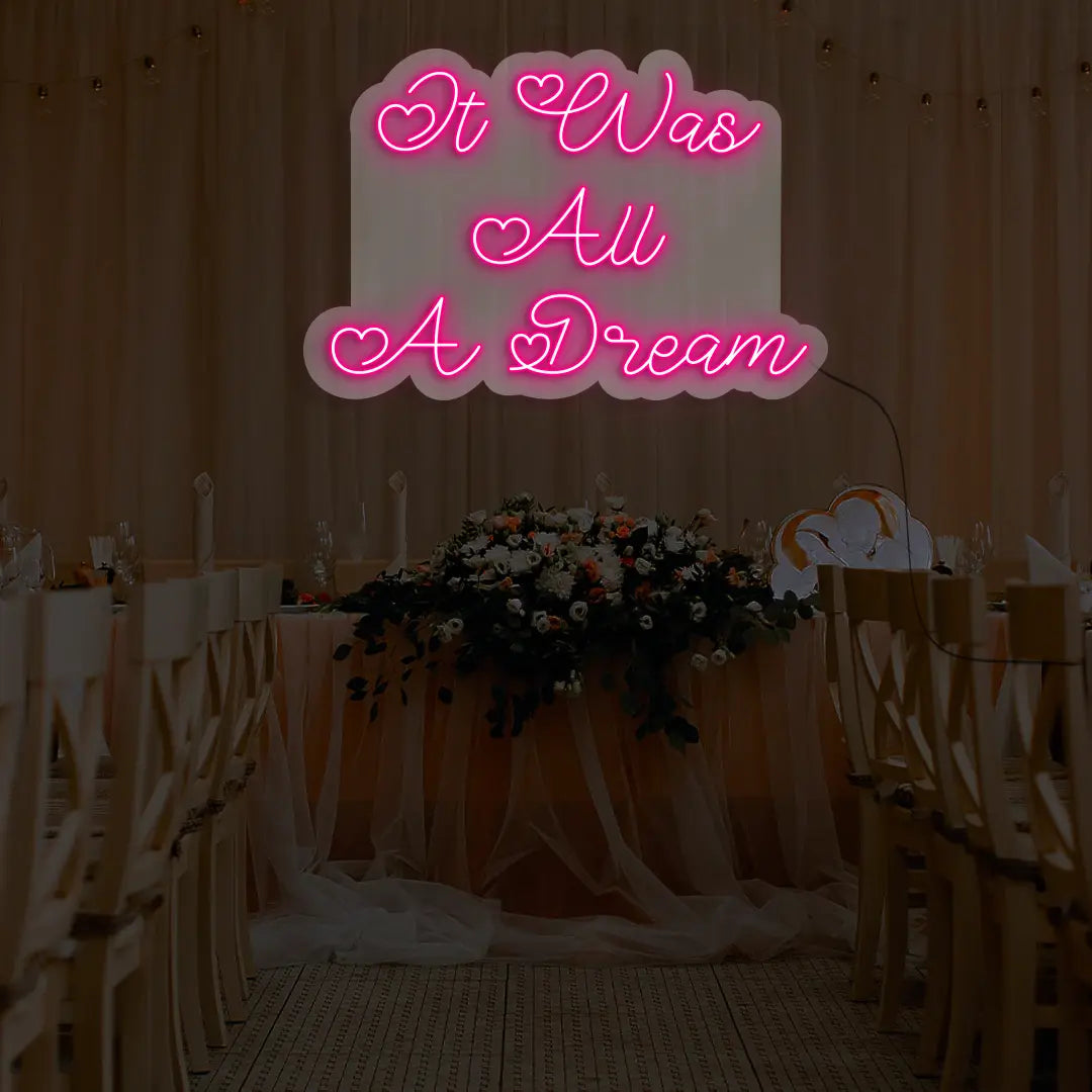 It Was All A Dream Neon Light