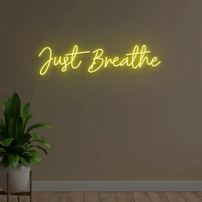 Just Breathe Neon Sign