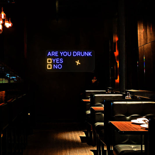 Are You Drunk Bar Neon Sign
