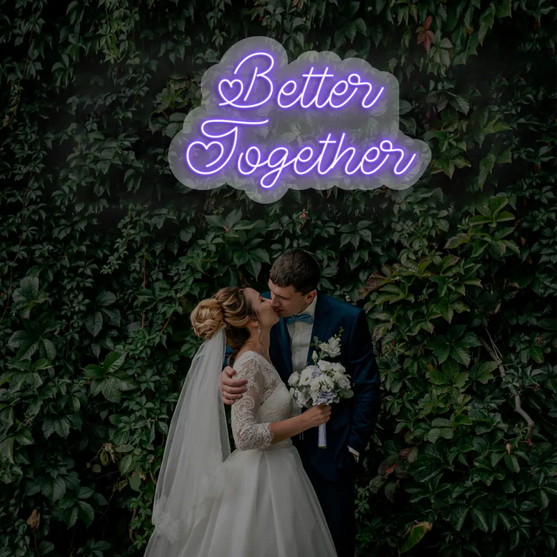 Better Together Neon Sign