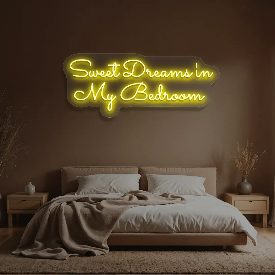 Sweet Dreams In My Bedroom Neon Sign