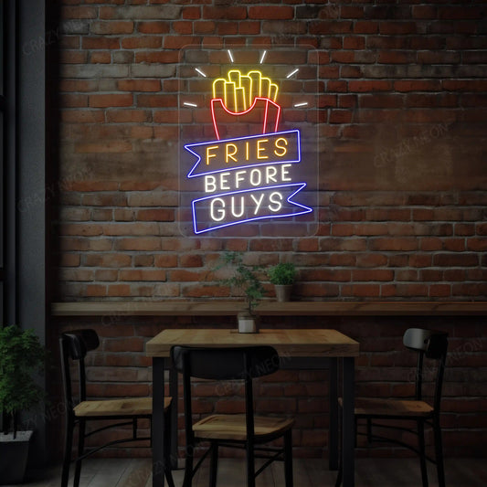 Fries Before Guys-Multicolor Neon Sign