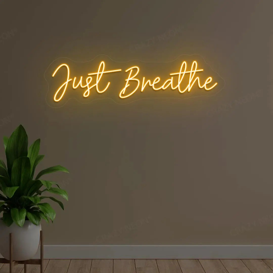 Just Breathe Neon Sign