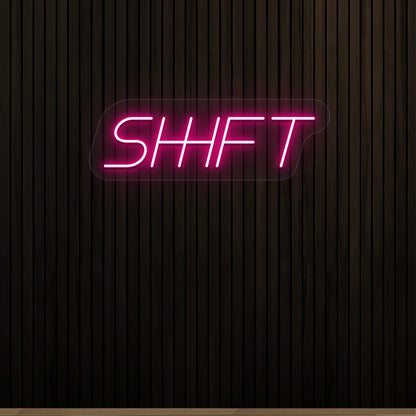 Shift Vintage Neon Sign