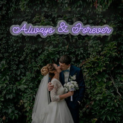 Always And Forever LED Neon Sign