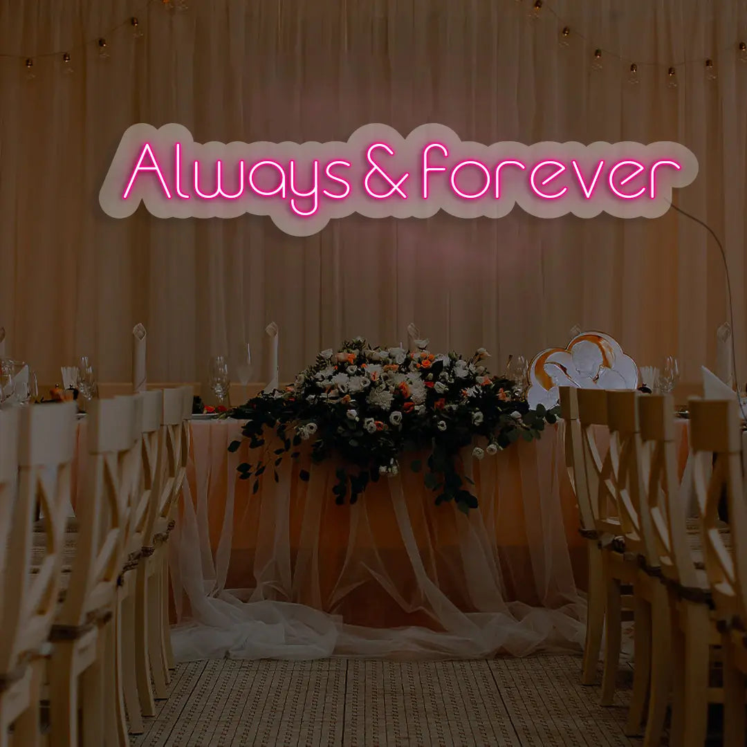 Always And Forever LED Neon Sign