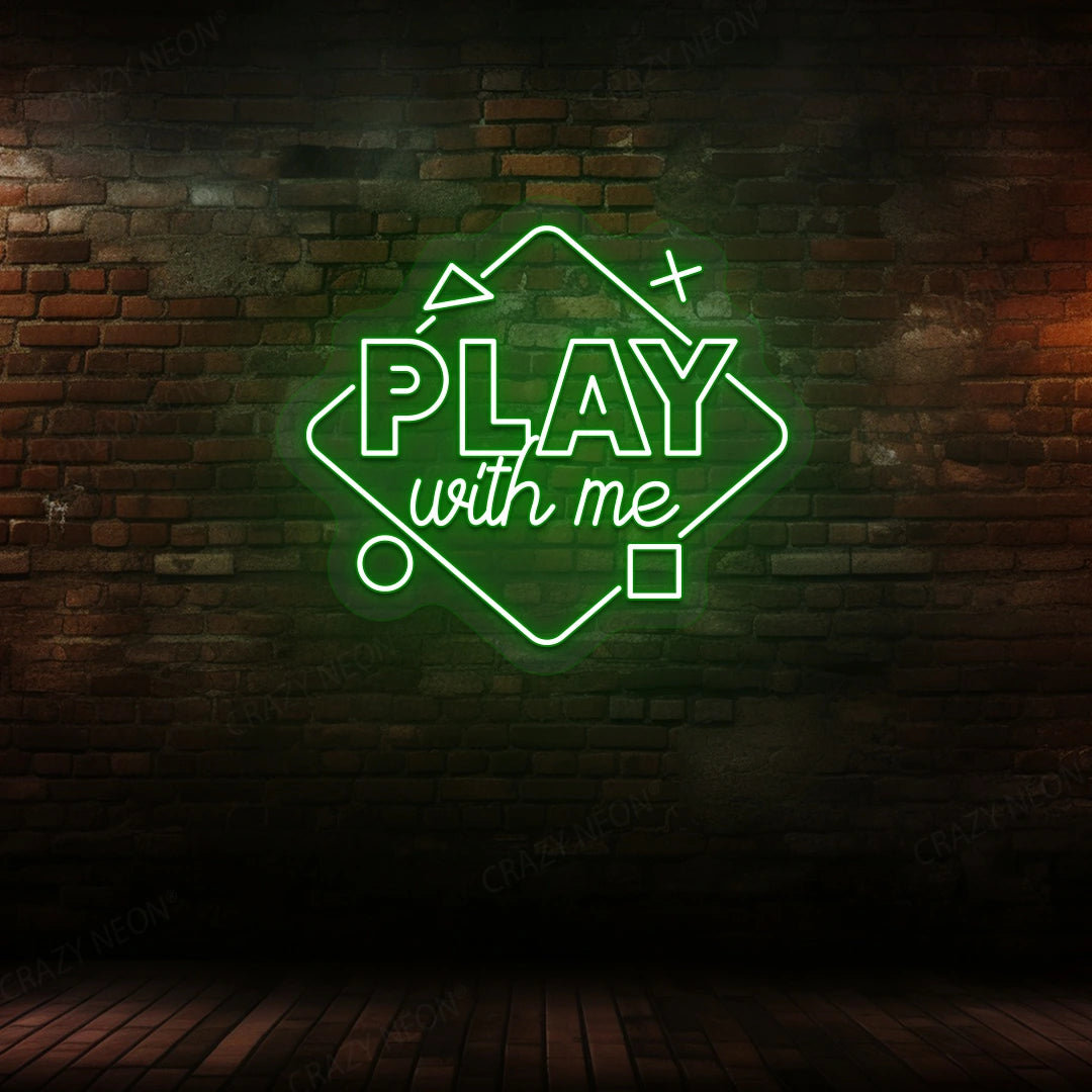 Play With Me Neon Sign