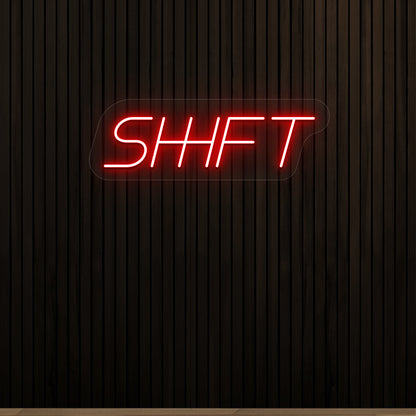 Shift Vintage Neon Sign