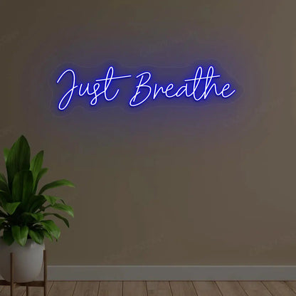 Just Breathe Neon Sign
