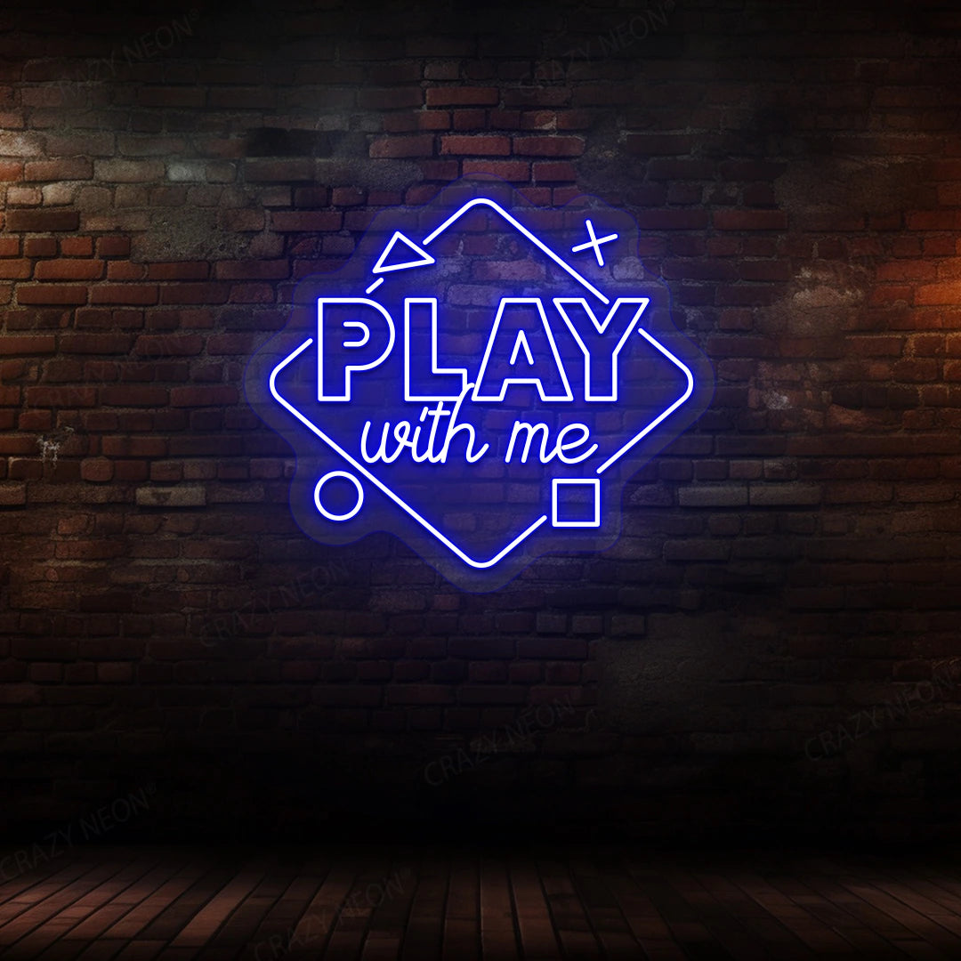 Play With Me Neon Sign