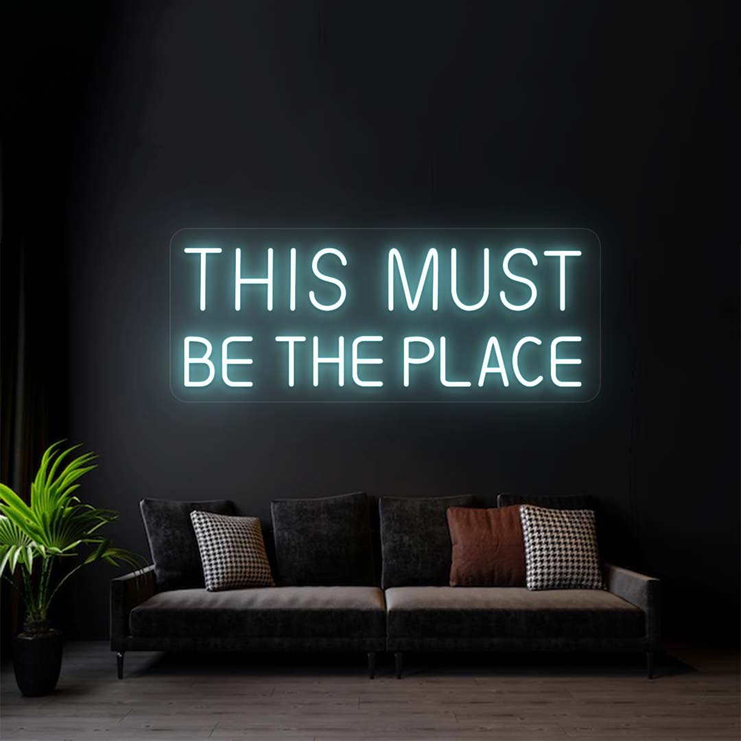 This Must Be The Place Sign