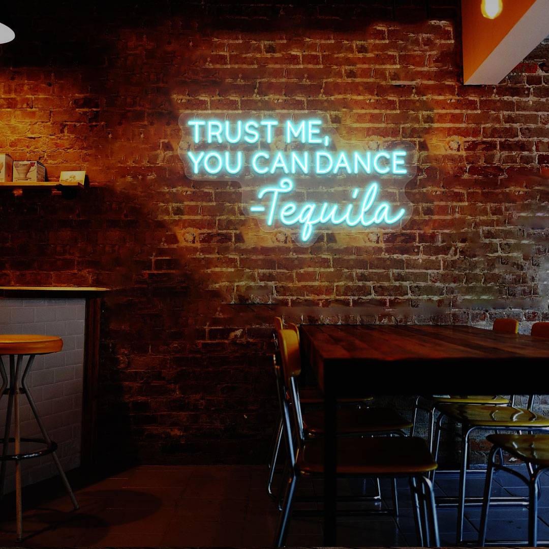 Trust Me You Can Dance Bar Neon Sign