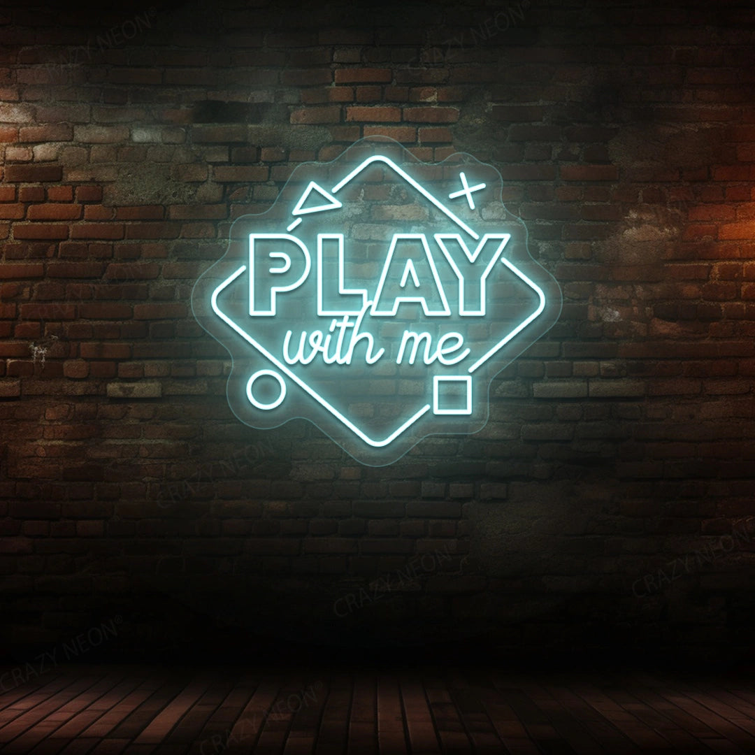 Play With Me Neon Sign