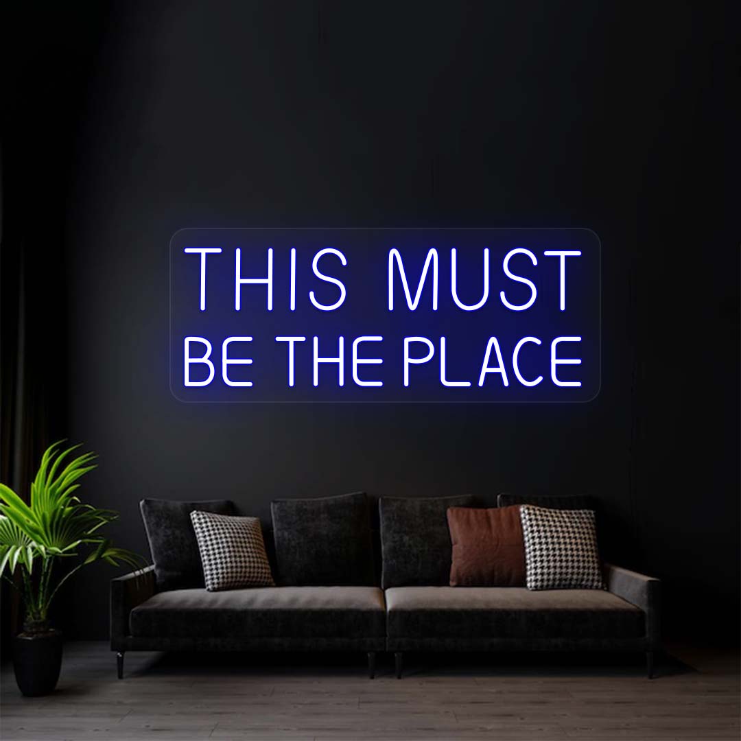 This Must Be The Place Sign