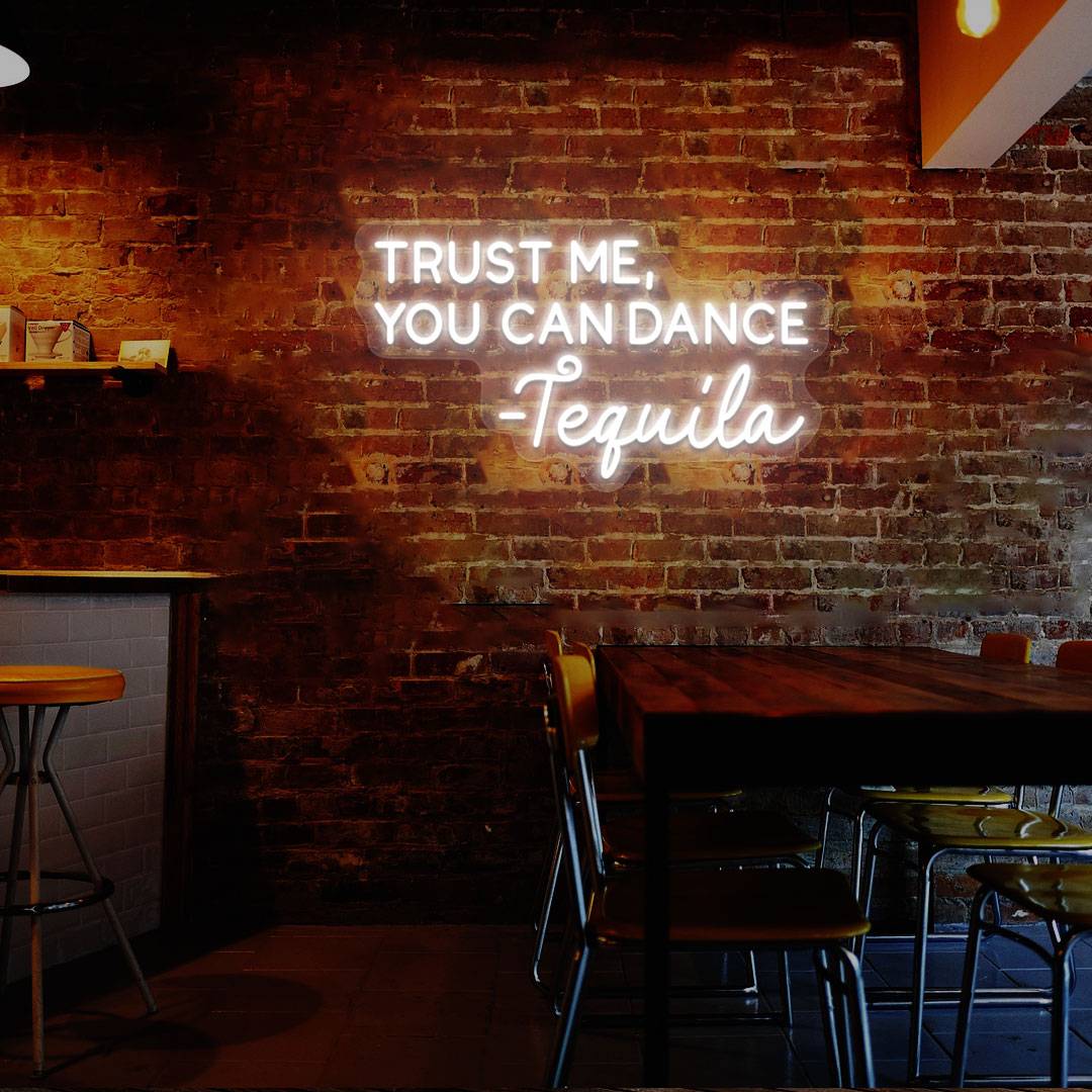 Trust Me You Can Dance Bar Neon Sign
