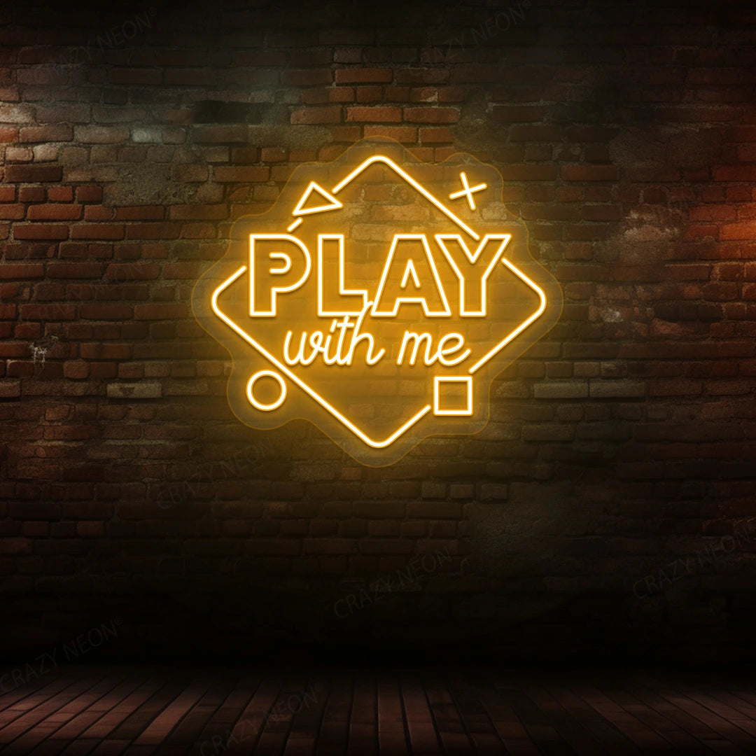 Play With Me Neon Sign
