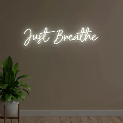 Just Breathe Neon Sign