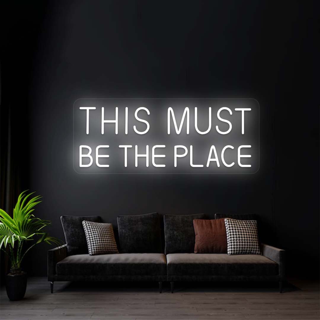 This Must Be The Place Sign