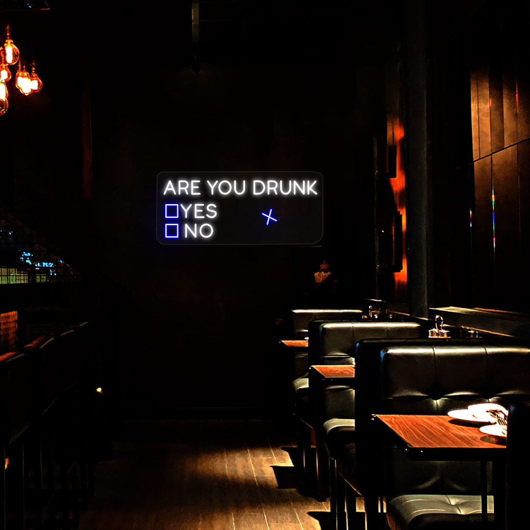 Are You Drunk Bar Neon Sign