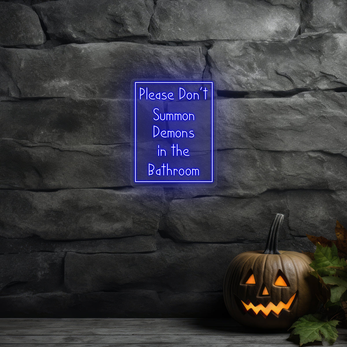 Please Don't Summon Demons In Bathroom Neon Sign