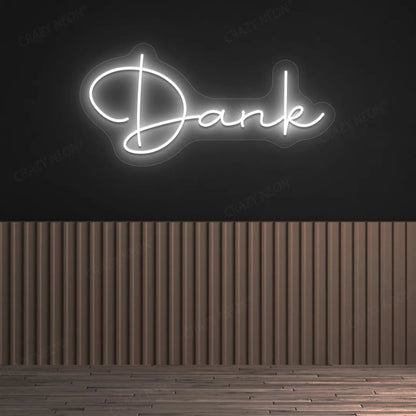 Dank LED Neon SignDank LED Neon Sign
